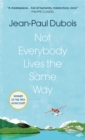 Not Everybody Lives the Same Way - eBook