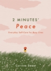 2 Minutes' Peace : Everyday Self-Care for Busy Lives - eBook