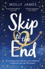 Skip to the End : the perfect love story to curl up with this spring - eBook