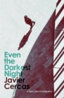 Even the Darkest Night : A Terra Alta Investigation - eBook