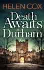 Death Awaits in Durham : The Kitt Hartley Yorkshire Mysteries Book 4 - Book