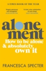 Alonement : How to be alone and absolutely own it - Book