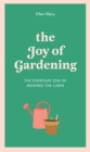The Joy of Gardening : The Everyday Zen of Mowing the Lawn - Book