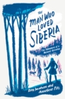 The Man Who Loved Siberia - eBook