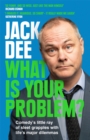 What is Your Problem? : Comedy's little ray of sleet grapples with life's major dilemmas - Book