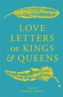 Love Letters of Kings and Queens - Book