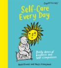 Self-Care Every Day : Daily doses of kindness and self-compassion - eBook