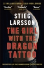 The Girl with the Dragon Tattoo : The genre-defining thriller that introduced the world to Lisbeth Salander - Book