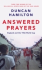 Answered Prayers : England and the 1966 World Cup - Book