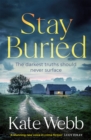 Stay Buried : A twisty and atmospheric crime novel to keep you up at night - eBook