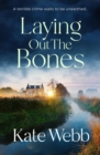 Laying Out the Bones - Book