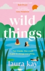 Wild Things : the perfect friends-to-lovers story of self-discovery - eBook