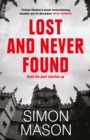 Lost and Never Found : the twisty third book in the DI Wilkins Mysteries - Book