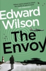 The Envoy : A gripping Cold War espionage thriller by a former special forces officer - Book