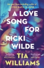 A Love Song for Ricki Wilde : the epic new romance from the author of Seven Days in June - Book