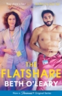 The Flatshare : the utterly heartwarming debut sensation, now a major TV series - Book
