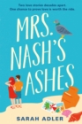 Mrs Nash's Ashes : a sweet and spicy opposites-attract romance - eBook