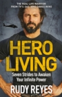 Hero Living : Seven Strides to Awaken Your Infinite Power - Book