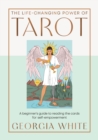 The Life-Changing Power of Tarot : Reading the Cards for Self-Empowerment - Book