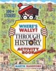Where's Wally? Through History : Activity Book - Book