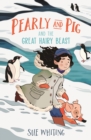 Pearly and Pig and the Great Hairy Beast - Book