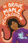 Be Brave, Maple Mehta-Cohen!: A Story for Anyone Who Has Ever Felt Different - Book