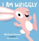 I Am Wriggly - Book