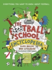 The Football School Encyclopedia : Everything you want to know about football - Book
