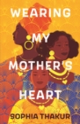 Wearing My Mother's Heart - eBook