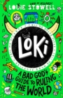 Loki: A Bad God's Guide to Ruling the World - eBook