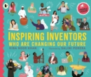 Inspiring Inventors Who Are Changing Our Future : People Power series - Book