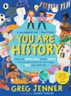 You Are History: From the Alarm Clock to the Toilet, the Amazing History of the Things You Use Every Day - Book