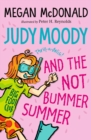Judy Moody and the NOT Bummer Summer - Book