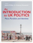 An Introduction to UK Politics : Place, Pluralism, and Identities - Book