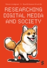 Researching Digital Media and Society - Book