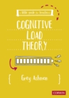 A Little Guide for Teachers: Cognitive Load Theory - eBook