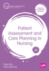 Patient Assessment and Care Planning in Nursing - Book