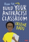 How to Build Your Antiracist Classroom - eBook