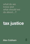 What Do We Know and What Should We Do About Tax Justice? - eBook