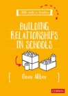 A Little Guide for Teachers: Building Relationships in Schools - Book
