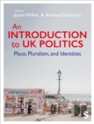An Introduction to UK Politics : Place, Pluralism, and Identities - eBook