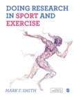 Doing Research in Sport and Exercise : A Student's Guide - eBook