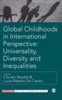 Global Childhoods in International Perspective: Universality, Diversity and Inequalities - Book