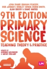 Primary Science: Teaching Theory and Practice - Book