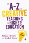 An A-Z of Creative Teaching in Higher Education - Book