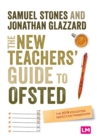 The New Teacher’s Guide to OFSTED : The 2019 Education Inspection Framework - eBook