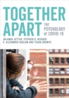 Together Apart : The Psychology of COVID-19 - Book