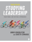Studying Leadership : Traditional and Critical Approaches - Book