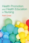 Health Promotion and Health Education in Nursing - Book