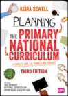 Planning the Primary National Curriculum : A complete guide for trainees and teachers - eBook